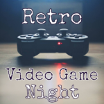 Retro Video Game Night