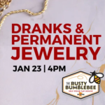 Dranks & Permanent Jewelery